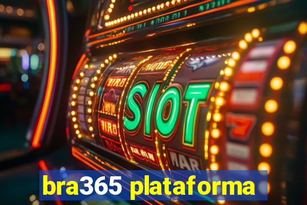 bra365 plataforma